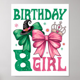 8th Birthday Girl Witch Nk Green 8 Year Old Birthd Poster