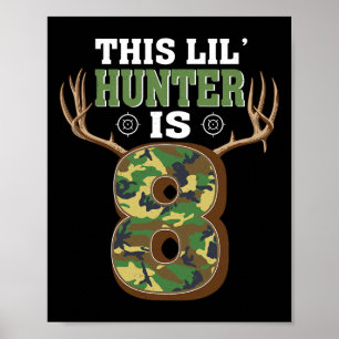 8th Birthday Hunting Deer 8 Year Old Hunter  Poster