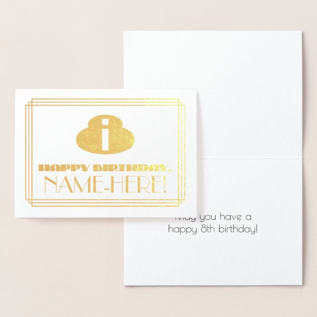 8th Birthday; Name + Art Deco Inspired Look "8" Foil Card (Display)