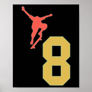 8th Birthday Skateboard Lovers Skater 8 Years Old Poster