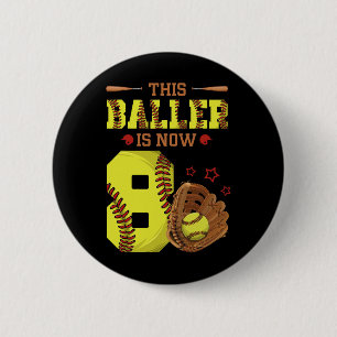8th Birthday Softll This Ller Is Now Eight 8 Yr Ol 6 Cm Round Badge
