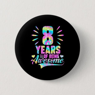 8th Birthday Tie-dye 8 Year Of Being Awesome 6 Cm Round Badge