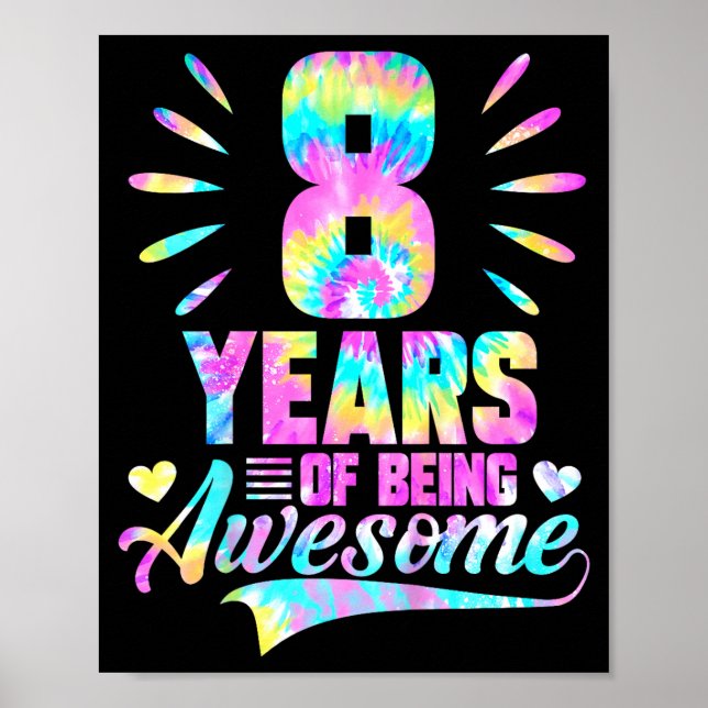8th Birthday Tie-dye 8 Year Of Being Awesome  Poster (Front)