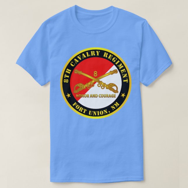 8th Cavalry Regiment Fort Union NM Honour and Cour T-Shirt (Design Front)