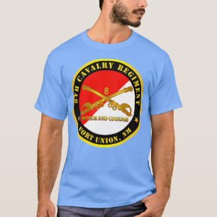 8th Cavalry Regiment Fort Union NM Honour and Cour T-Shirt