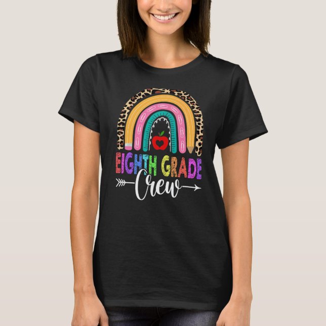 8th Eighth Grade Crew Rainbow Leopard Teacher Back T-Shirt (Front)