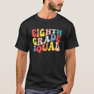 8th Eighth Grade Squad Teacher Back To School Retr T-Shirt