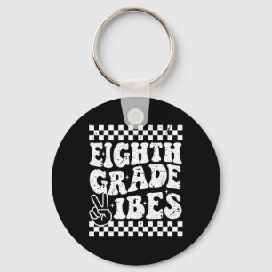 8th Eighth Grade Vibes 1st Back To School Checkerb Key Ring
