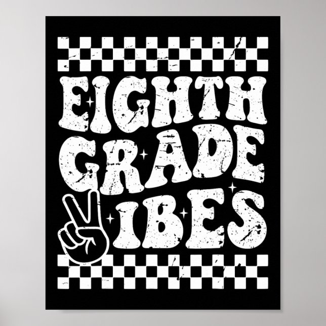 8th Eighth Grade Vibes 1st Back To School Checkerb Poster (Front)