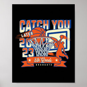 8th Grade Basketball Graduation 2023 Middle School Poster
