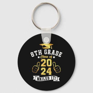 8th Grade Cl Of 2024 Nailed It Graduation Key Ring