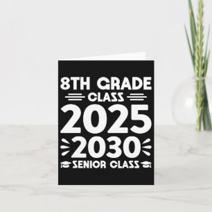 8th Grade Cl Of 2025 Future Senior Cl Of 2030 Card