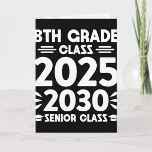 8th Grade Cl Of 2025 Future Senior Cl Of 2030 Card