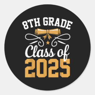 8th Grade Cl Of 2025 Graduate Student School Gradu Classic Round Sticker