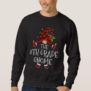 8th Grade Gnome Buffalo Plaid Matching Family Chri Sweatshirt