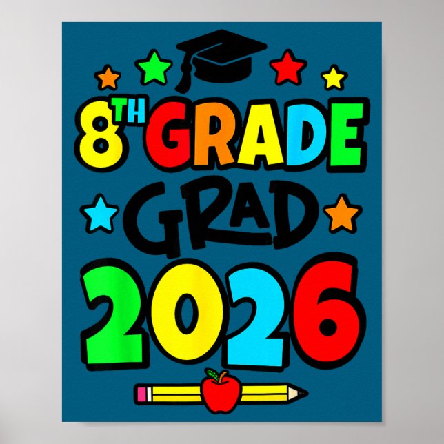 8th grade grad 2026 eighth grade graduation  poster (Front)
