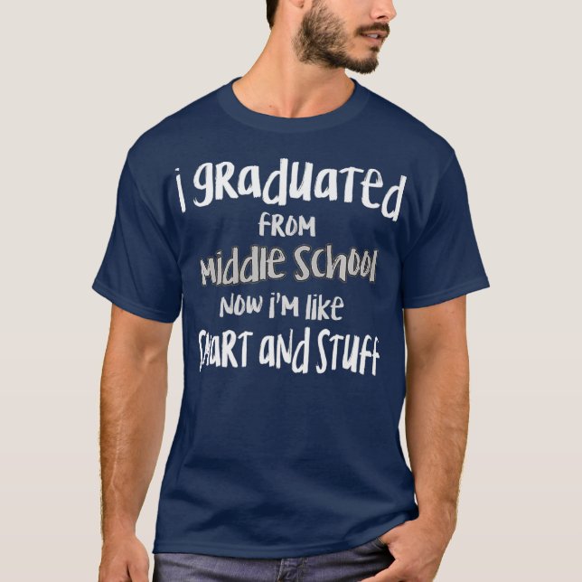 8th Grade Grad Middle School Graduation Junior T-Shirt (Front)