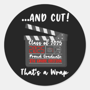 8th Grade Graduation 2025 Funny Graduate Last Day  Classic Round Sticker