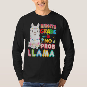 8th Grade No Prob Llama Back To School Eighth Kid  T-Shirt