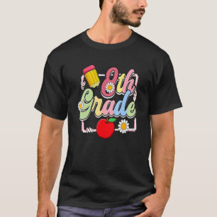 8th Grade Pencil Apple Student Teacher Back To Sch T-Shirt