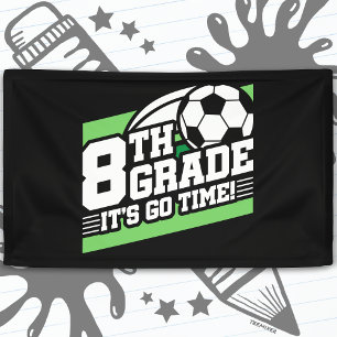 8th Grade Soccer Football First Day Back To School Banner