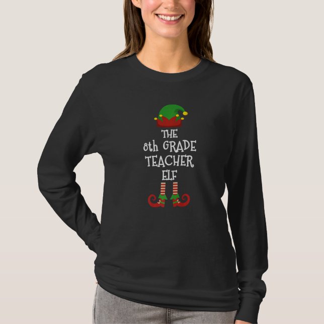 8th Grade Teacher Elf Matching Pyjamas Christmas T T-Shirt (Front)