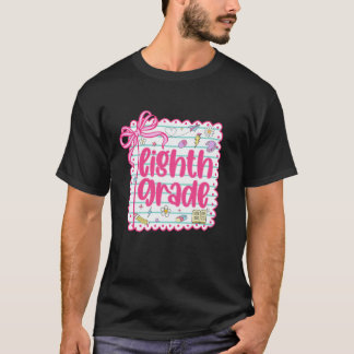 8th Grade Team First Day of School Eighth Grade Te T-Shirt