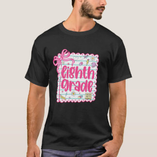 8th Grade Team First Day of School Eighth Grade Te T-Shirt