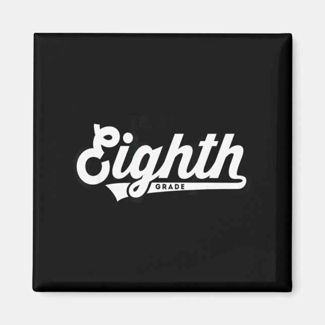 8th Grade Team School Teacher Eighth Baseball Styl Magnet (Front)