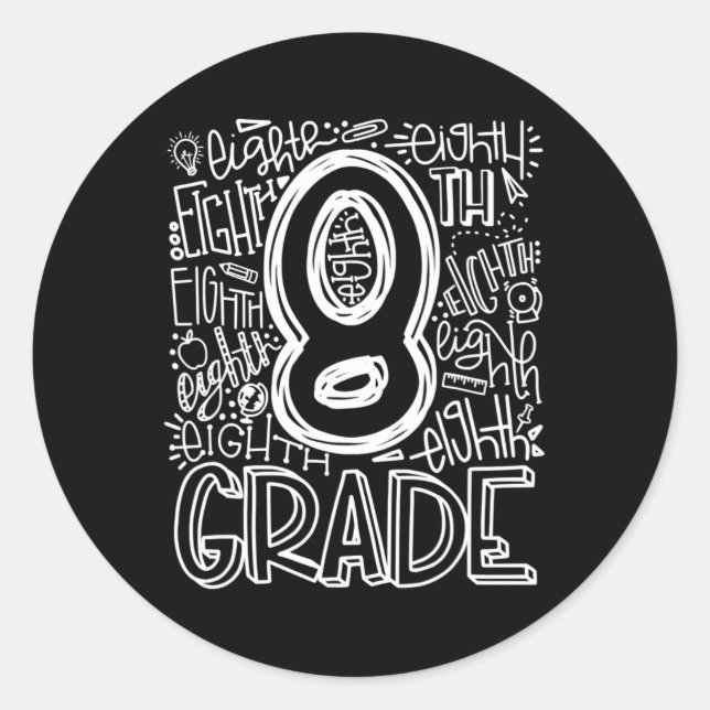 8th Grade Typography Team Eighth Grade Back To Sch Classic Round Sticker (Front)