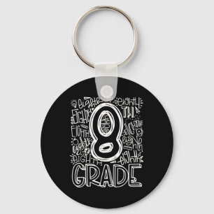 8th Grade Typography Team Eighth Grade Back To Sch Key Ring