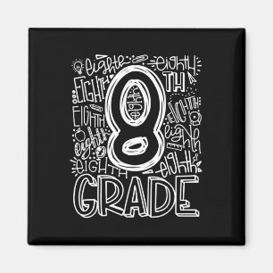 8th Grade Typography Team Eighth Grade Back To Sch Magnet