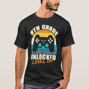 8th Grade Unlocked Level Up Gamer Back To School E T-Shirt