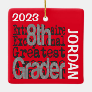 8th Grader Extraordinaire CUSTOM Ceramic Ornament