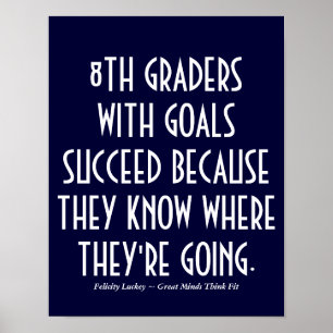 8th Graders with Goals School Poster
