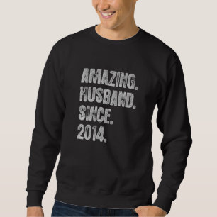 8th Wedding Aniversary For Him Amazing Husband Sin Sweatshirt