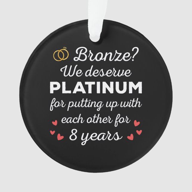 8th Wedding Anniversary I - Bronze Funny Couple Ornament (Front)