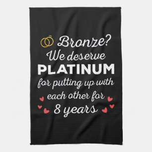 8th Wedding Anniversary I - Bronze Funny Couple Tea Towel