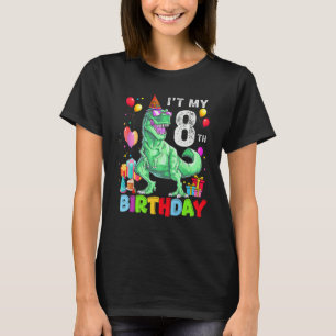 8th Year Old   It's My 8th Birthday Rex Dinosaur B T-Shirt