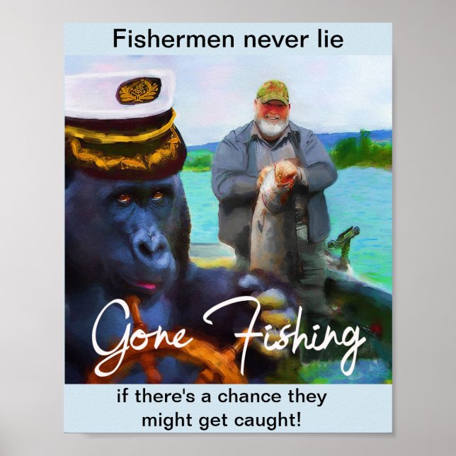 8x10 Humourous "Gone Fishing" Poster (Front)