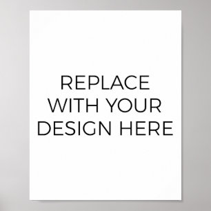 8x10" Sign/Poster Printing (Vertical) Poster