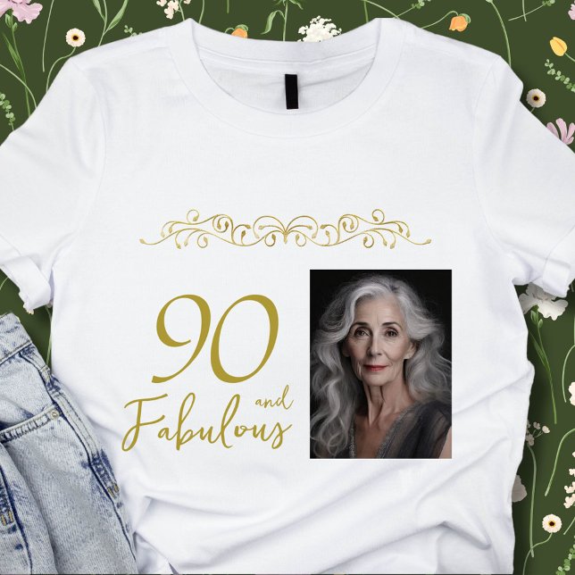90 and Fabulous Gold Ornament 90th Birthday Photo  T-Shirt (Creator Uploaded)