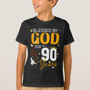 90 Birthday Blessed By God For 90 Years Old 90th B T-Shirt