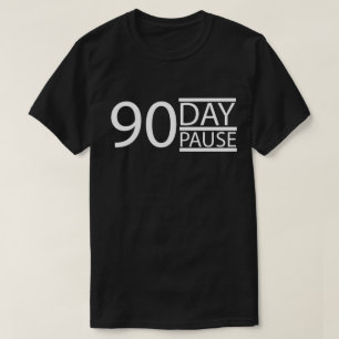 "90-Day Pause Donald Trump Quote T-Shirt – ‘BE COO