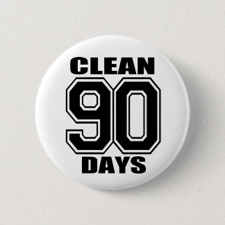 90 days clean black 6 cm round badge