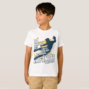 90 Minutes I Get a Kick Football player  T-Shirt