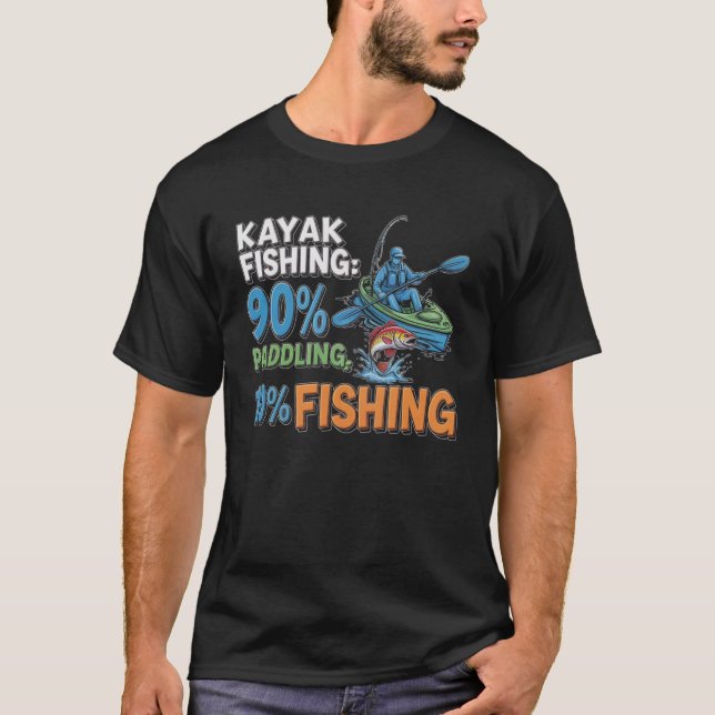 90 Paddling Angling Kayaker Kayak Fishing Kayaking T-Shirt (Front)