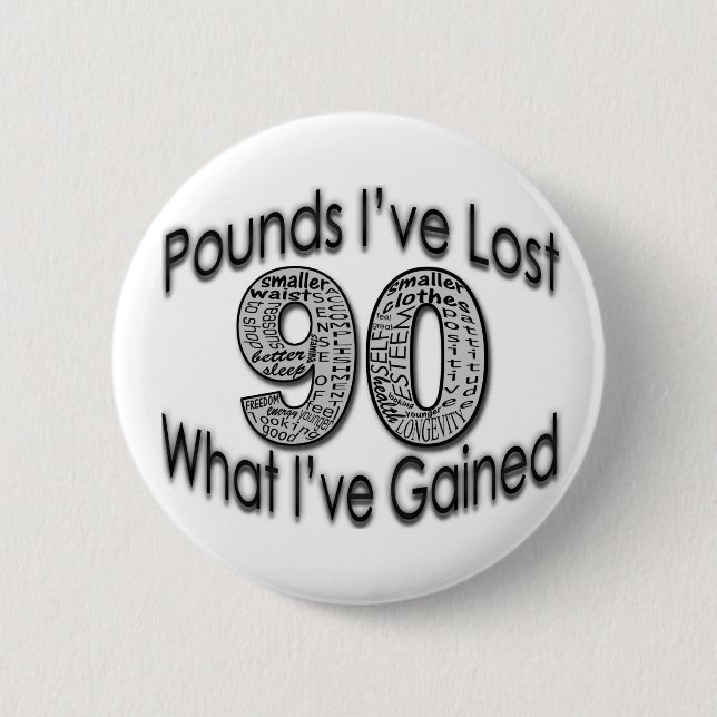 90 Pounds Lost Button (Front)