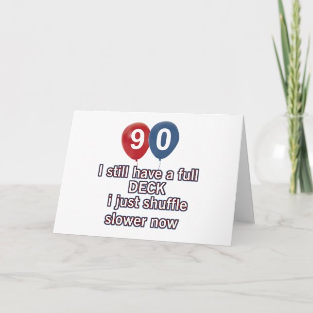 90 year funny birthday designs card (Front)