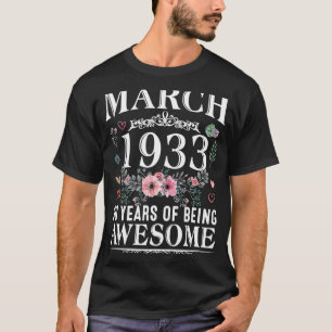 90 Year Old Made In March 1933 90th Birthday Wome T-Shirt